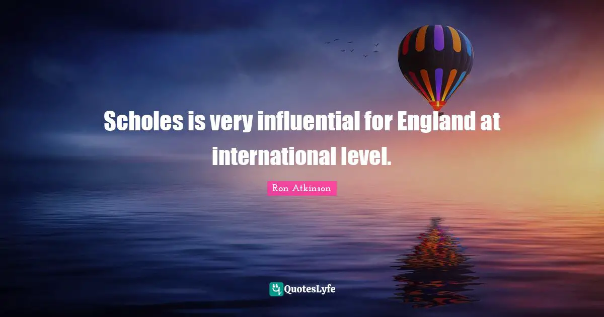 Scholes is very influential for England at international level.