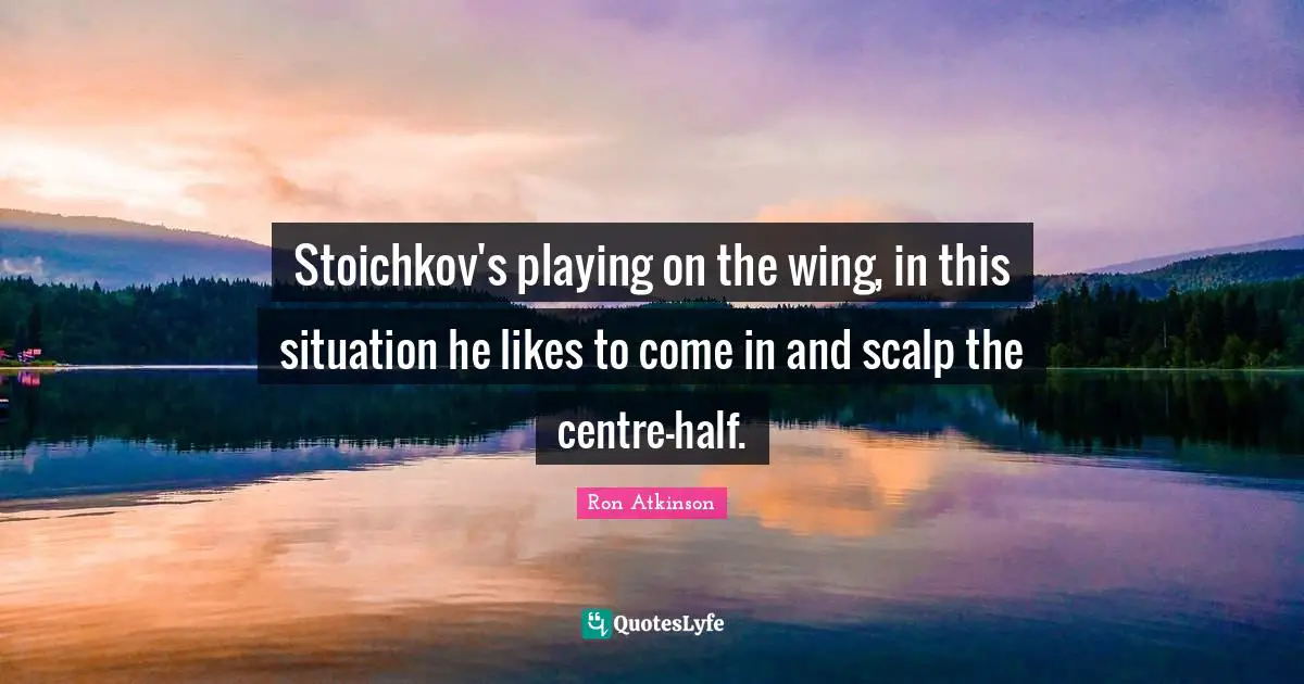 Stoichkov's playing on the wing, in this situation he likes to come in and scalp the centre-half.