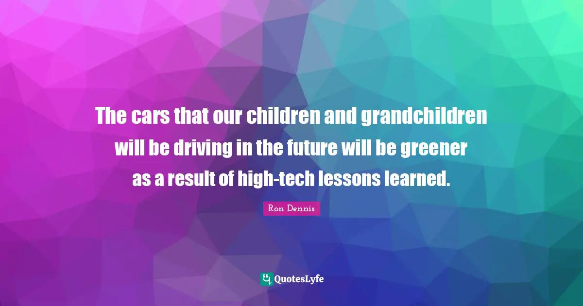 The cars that our children and grandchildren will be driving in the future will be greener as a result of high-tech lessons learned.