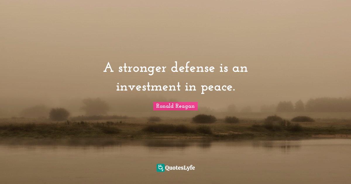 A stronger defense is an investment in peace.