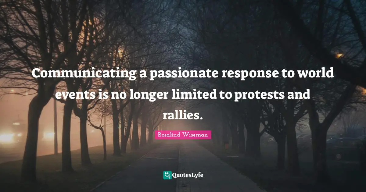 Communicating a passionate response to world events is no longer limited to protests and rallies.