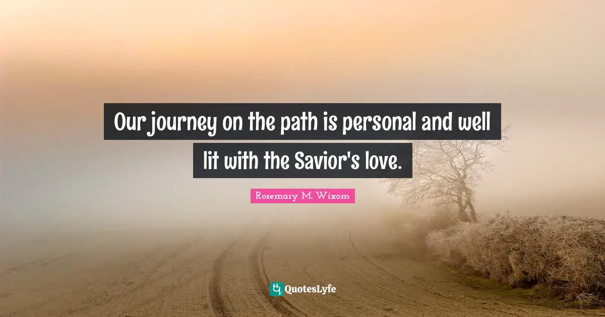Our journey on the path is personal and well lit with the Savior's love.