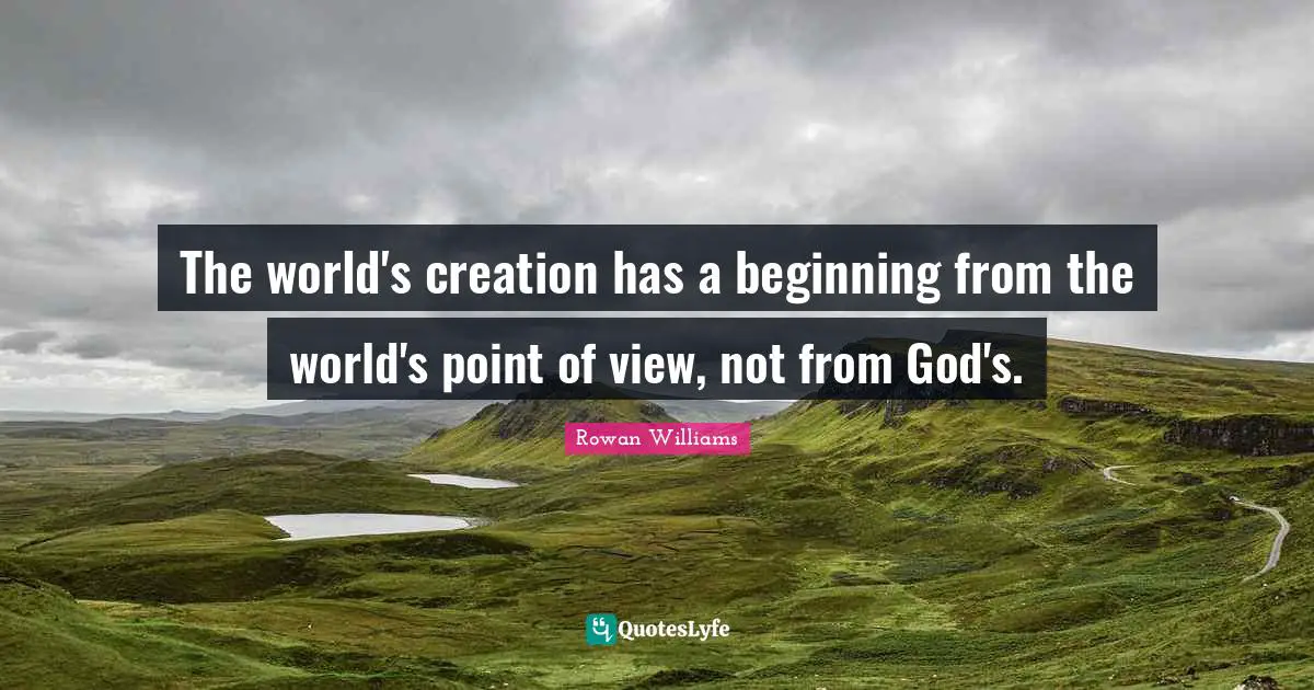 The world's creation has a beginning from the world's point of view, not from God's.