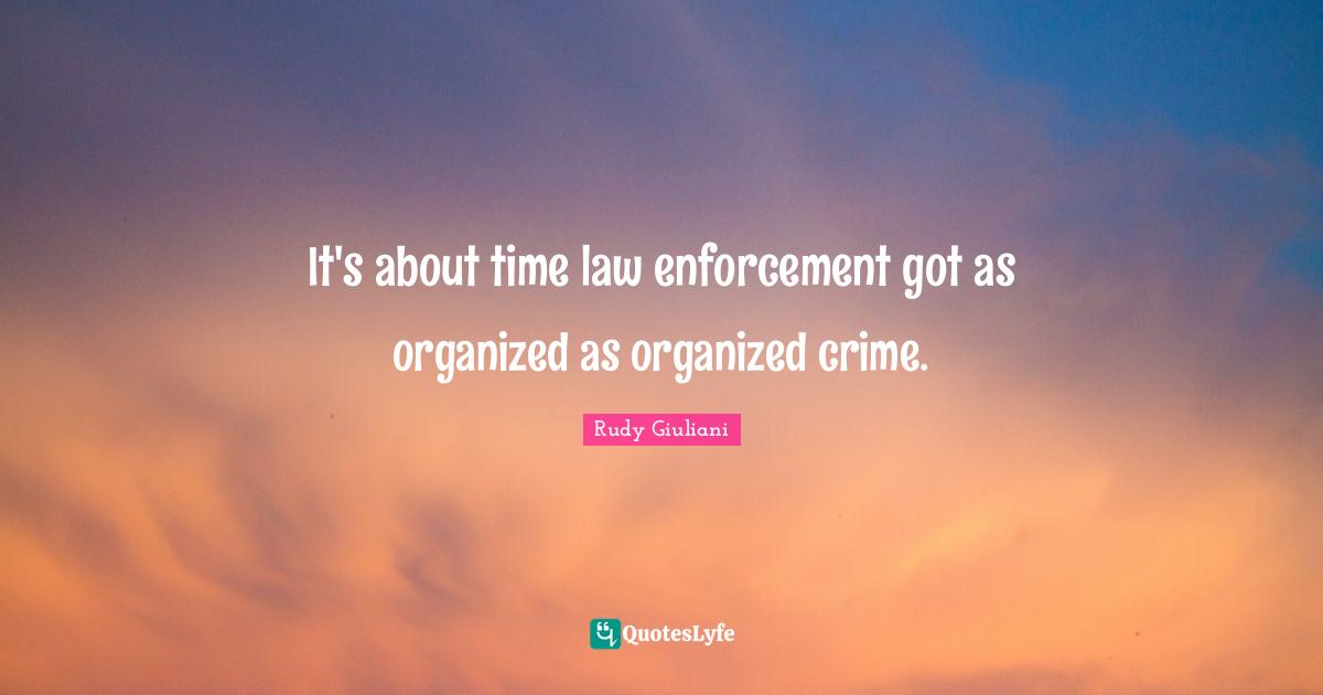 It's about time law enforcement got as organized as organized crime.