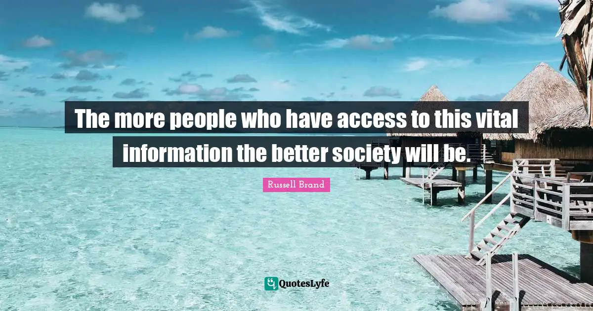 The more people who have access to this vital information the better society will be.