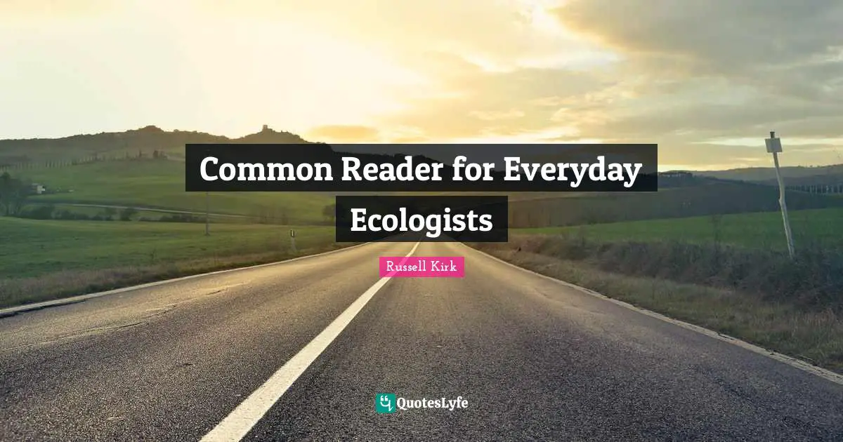 Common Reader for Everyday Ecologists