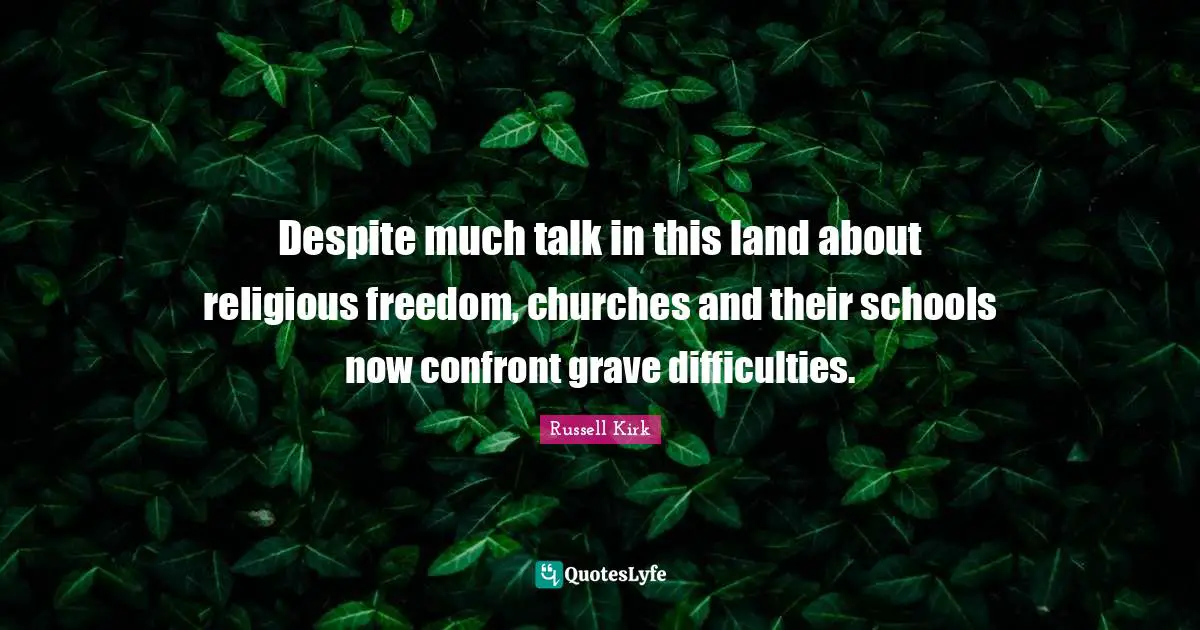 Despite much talk in this land about religious freedom, churches and their schools now confront grave difficulties.