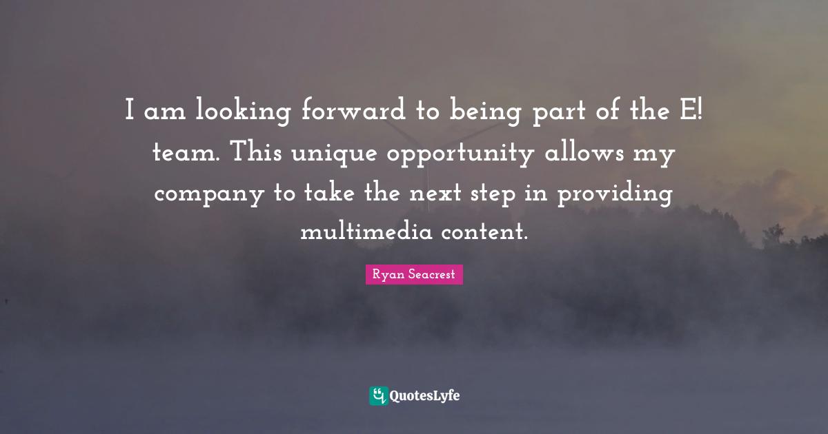 Company Quotes: "I am looking forward to being part of the E! team. This unique opportunity allows my company to take the next step in providing multimedia content."