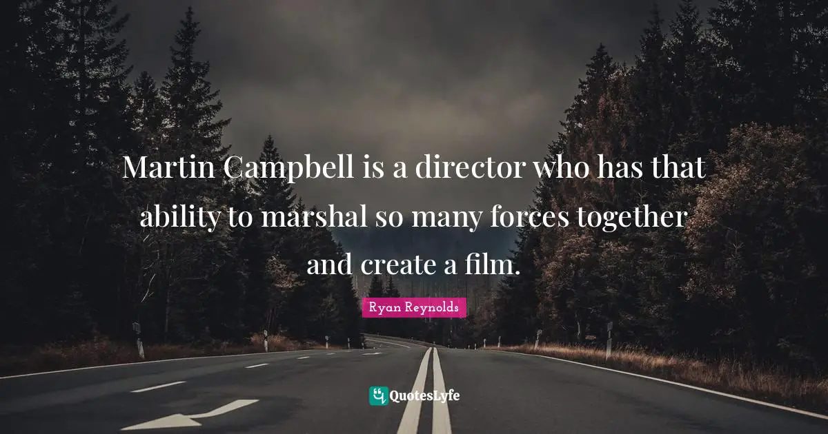 Martin Campbell is a director who has that ability to marshal so many forces together and create a film.