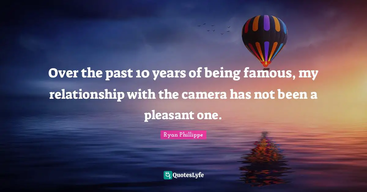 Over the past 10 years of being famous, my relationship with the camera has not been a pleasant one.