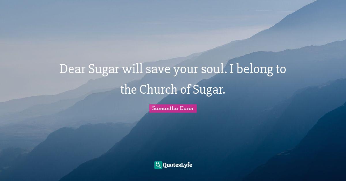 Dear Sugar will save your soul. I belong to the Church of Sugar.