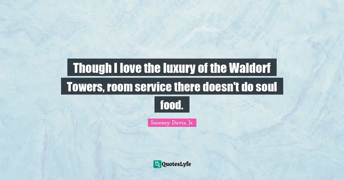 Though I love the luxury of the Waldorf Towers, room service there doesn't do soul food.