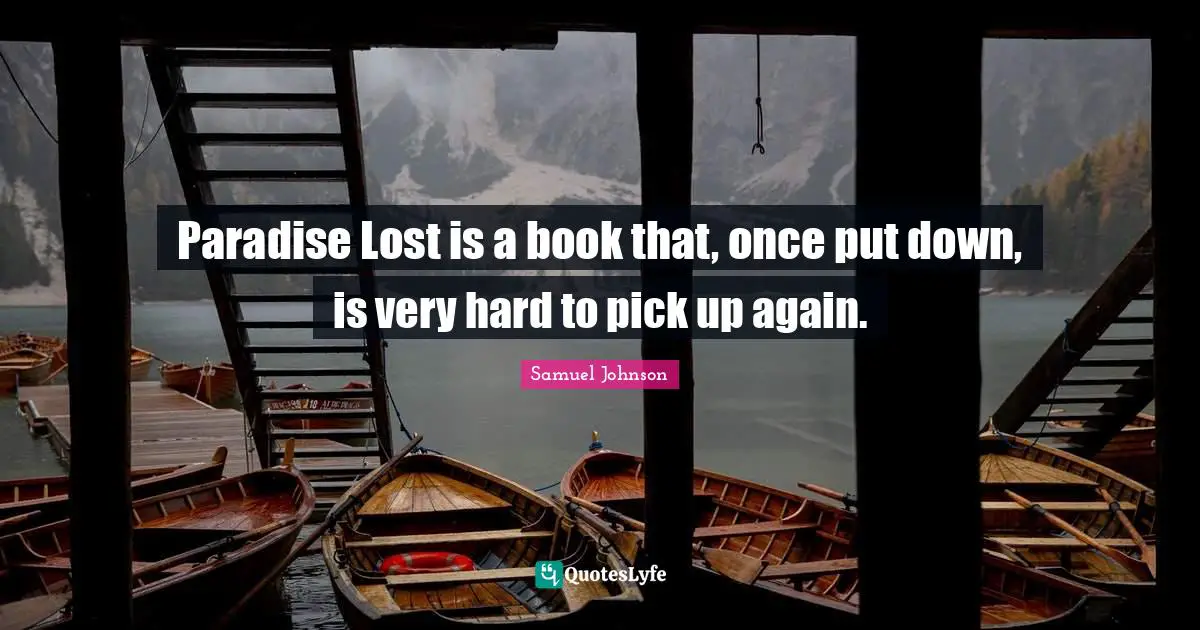 Paradise Lost is a book that, once put down, is very hard to pick up again.