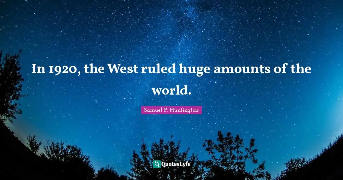 In 1920, the West ruled huge amounts of the world.