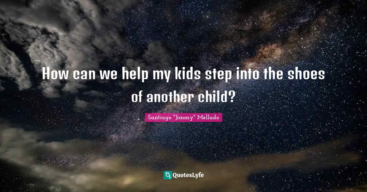 How can we help my kids step into the shoes of another child?