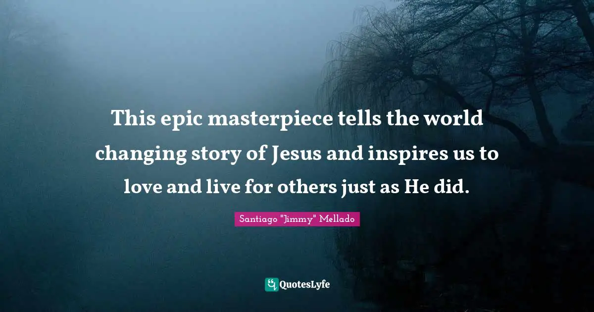 This epic masterpiece tells the world changing story of Jesus and inspires us to love and live for others just as He did.