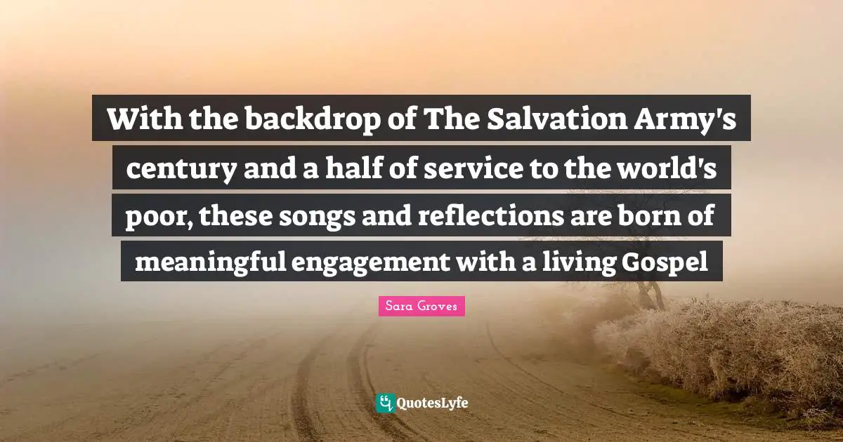 With the backdrop of The Salvation Army's century and a half of service to the world's poor, these songs and reflections are born of meaningful engagement with a living Gospel