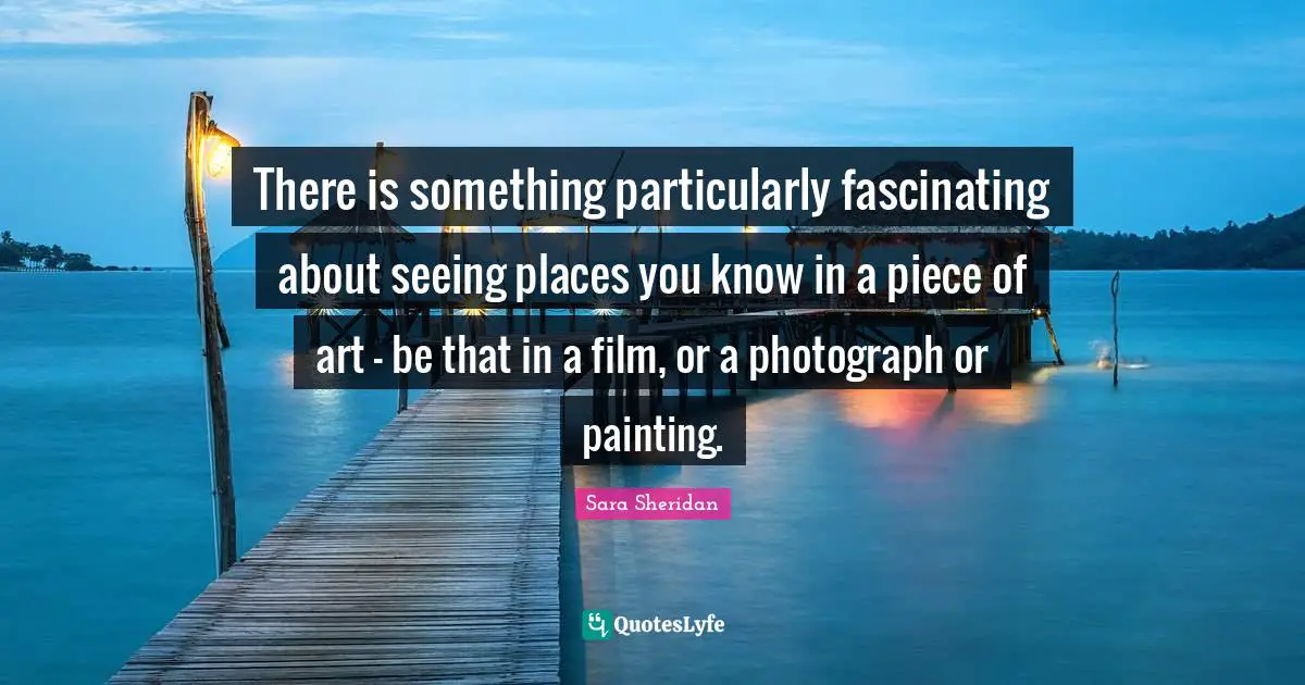 There is something particularly fascinating about seeing places you know in a piece of art - be that in a film, or a photograph or painting.