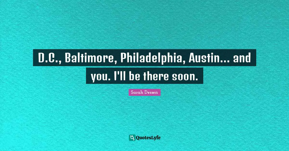 D.C., Baltimore, Philadelphia, Austin... and you. I'll be there soon.