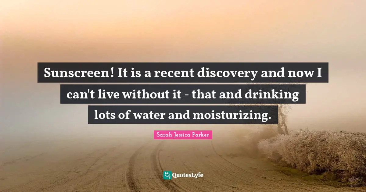 Sunscreen! It is a recent discovery and now I can't live without it - that and drinking lots of water and moisturizing.