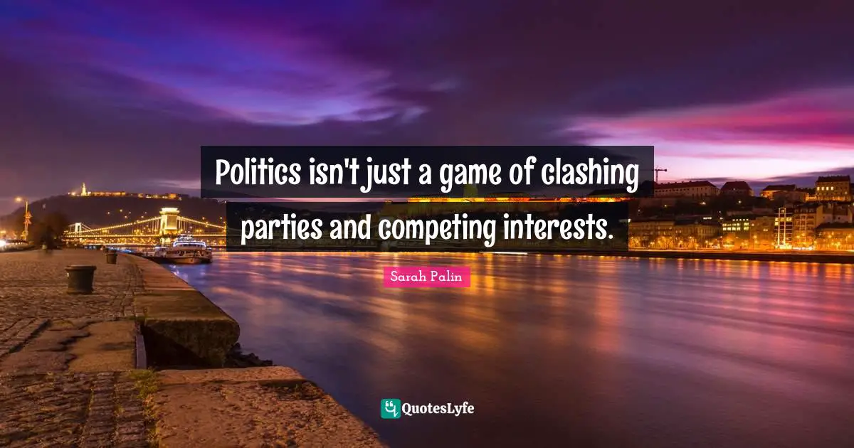 Politics isn't just a game of clashing parties and competing interests.