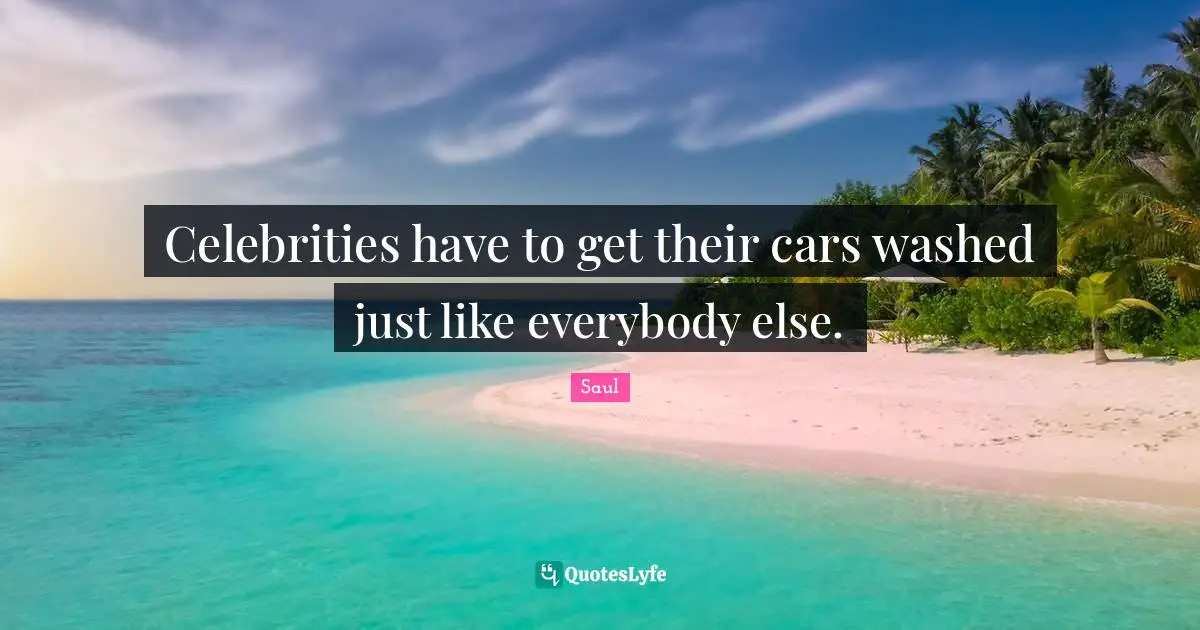 Celebrities have to get their cars washed just like everybody else.