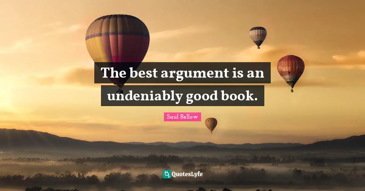The best argument is an undeniably good book.
