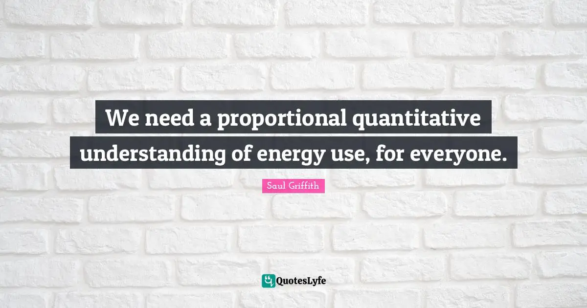 We need a proportional quantitative understanding of energy use, for everyone.