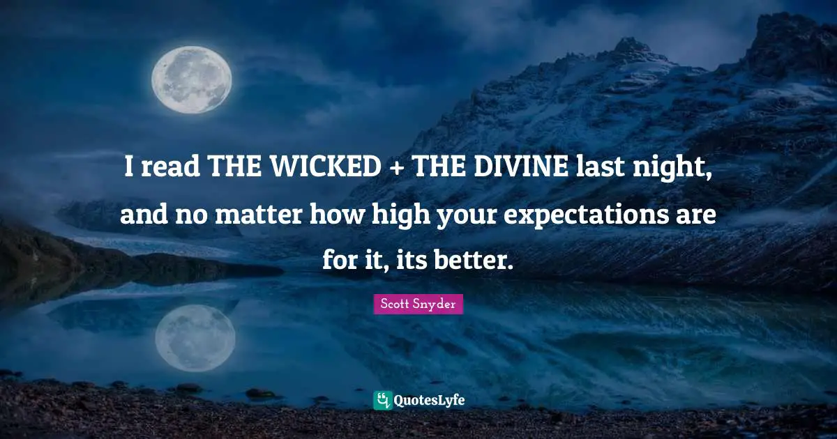 I read THE WICKED + THE DIVINE last night, and no matter how high your expectations are for it, its better.