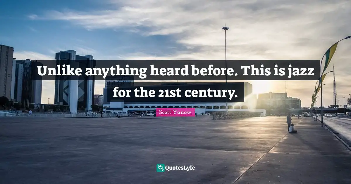 Unlike anything heard before. This is jazz for the 21st century.