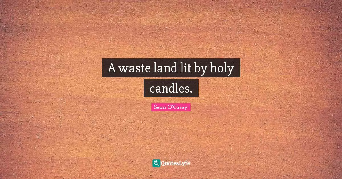 A waste land lit by holy candles.