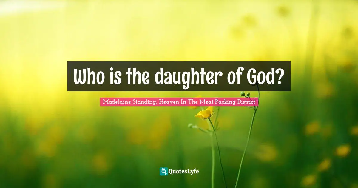 Who is the daughter of God?