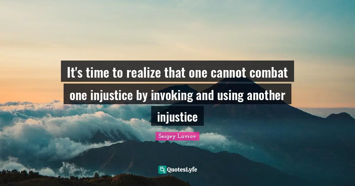 It's time to realize that one cannot combat one injustice by invoking and using another injustice