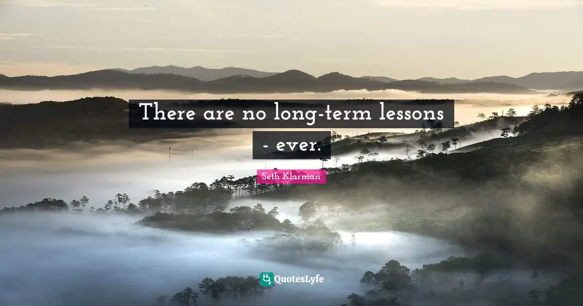 There are no long-term lessons - ever.