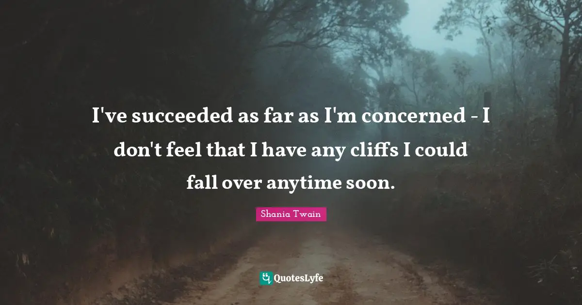 I've succeeded as far as I'm concerned - I don't feel that I have any cliffs I could fall over anytime soon.