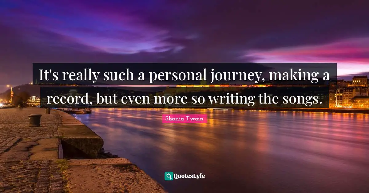 It's really such a personal journey, making a record, but even more so writing the songs.