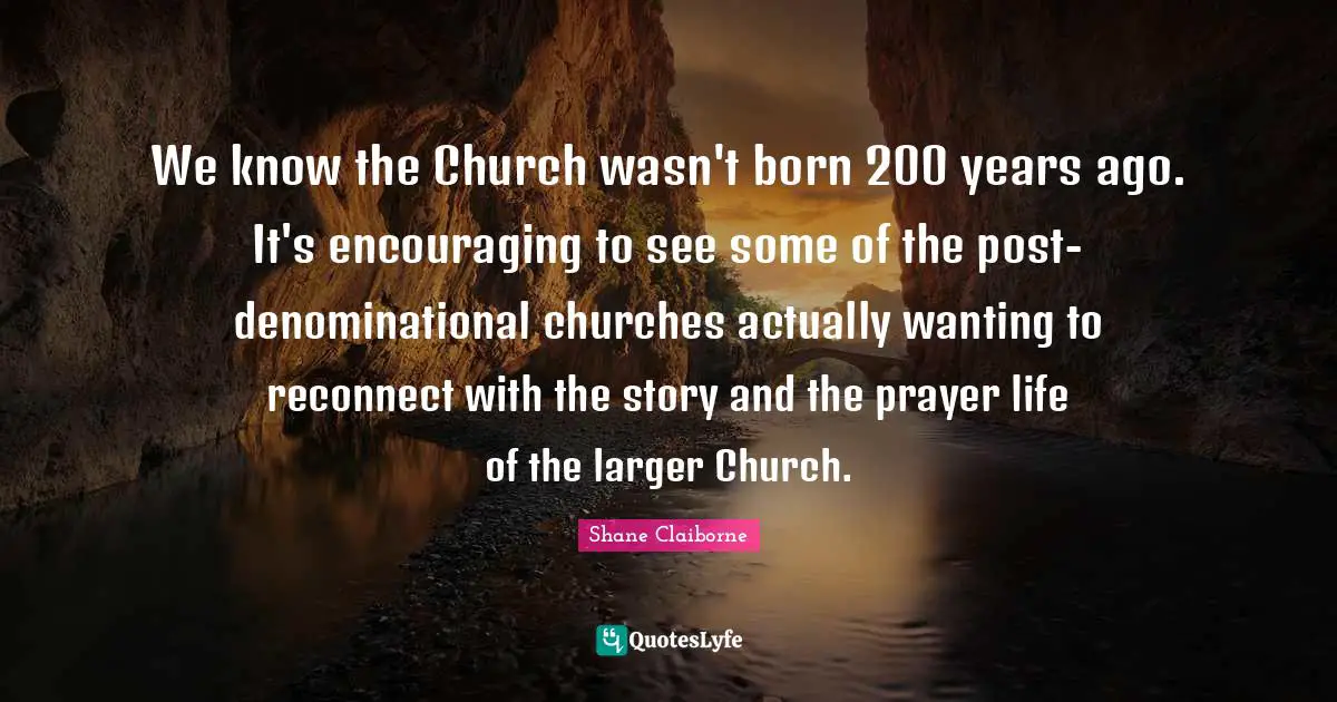 We know the Church wasn't born 200 years ago. It's encouraging to see some of the post-denominational churches actually wanting to reconnect with the story and the prayer life of the larger Church.