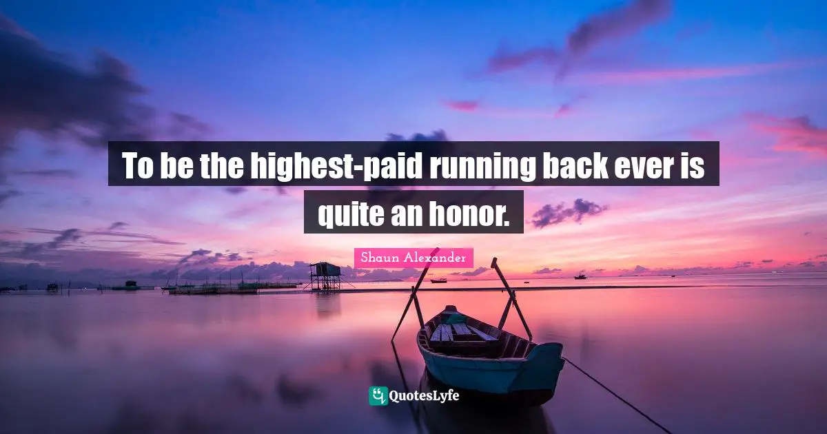 To be the highest-paid running back ever is quite an honor.