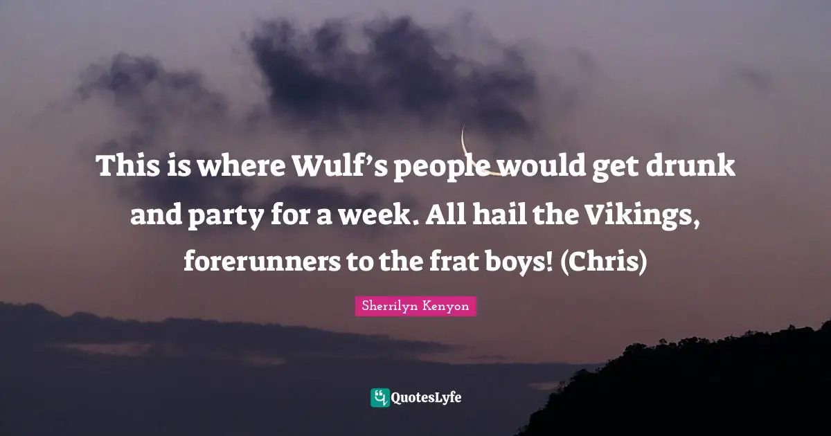 This is where Wulf’s people would get drunk and party for a week. All hail the Vikings, forerunners to the frat boys! (Chris)