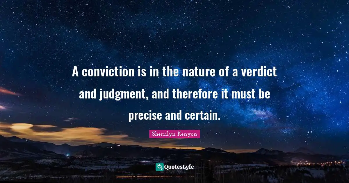 A conviction is in the nature of a verdict and judgment, and therefore it must be precise and certain.