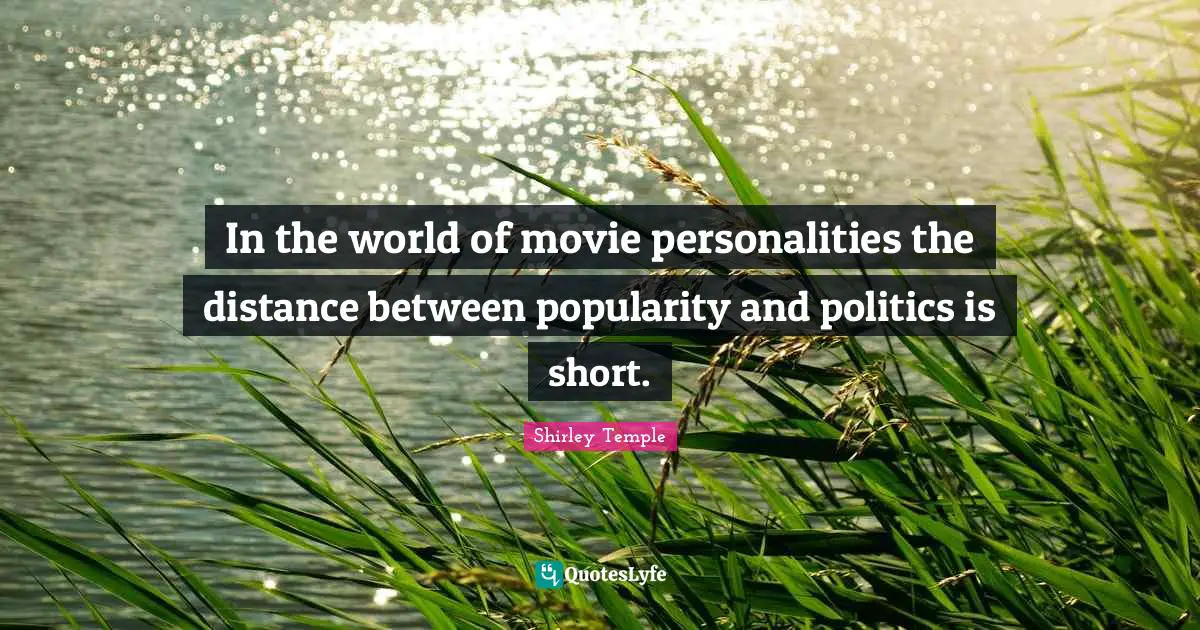 In the world of movie personalities the distance between popularity and politics is short.