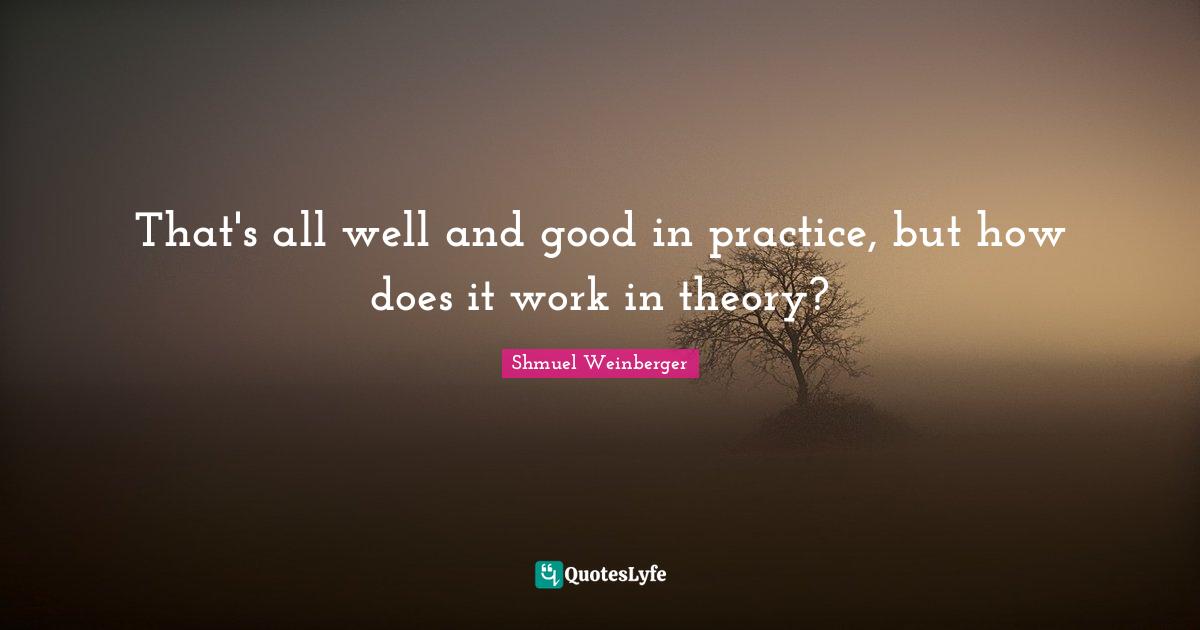 That's all well and good in practice, but how does it work in theory?