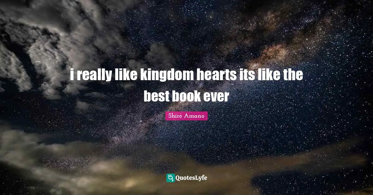 i really like kingdom hearts its like the best book ever