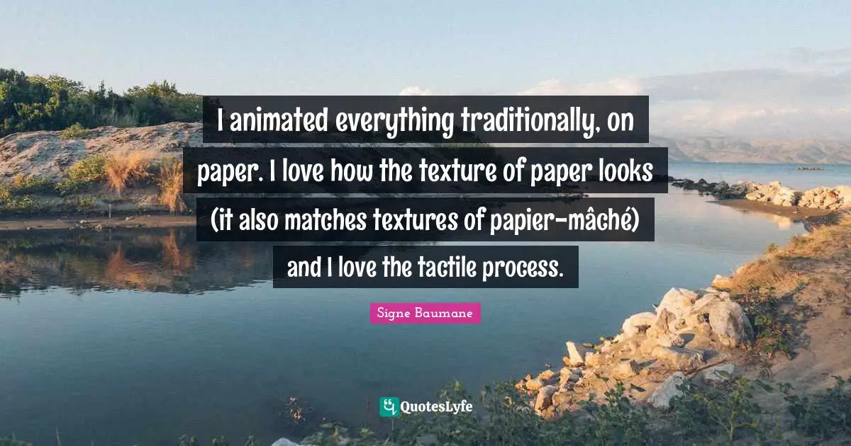 I animated everything traditionally, on paper. I love how the texture of paper looks (it also matches textures of papier-mâché) and I love the tactile process.