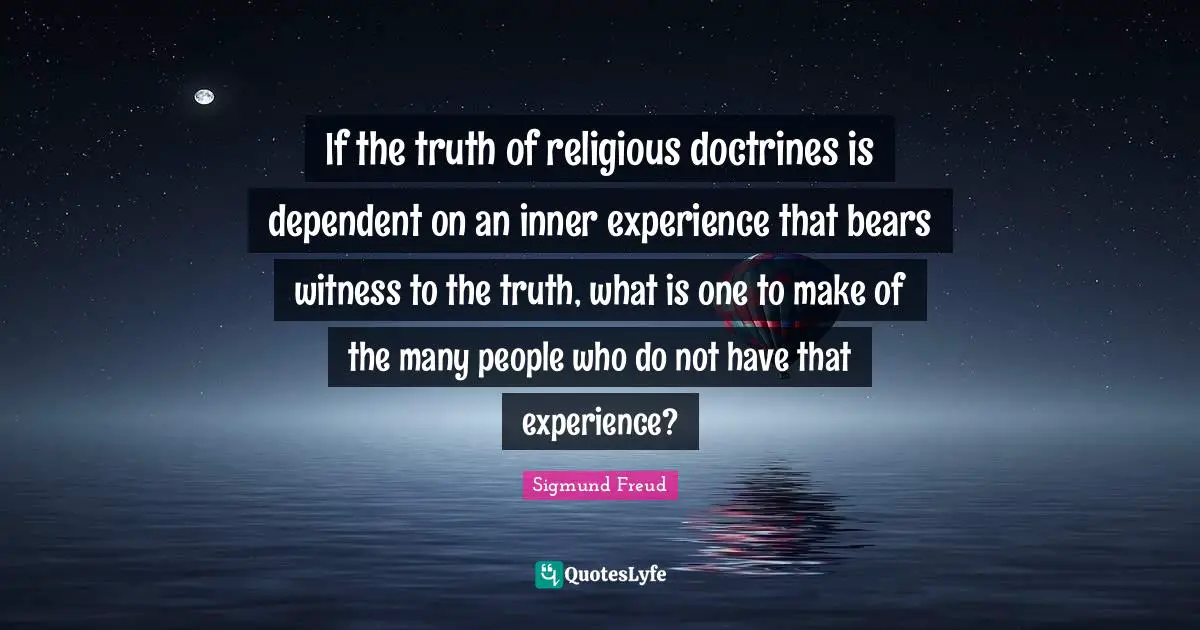 If the truth of religious doctrines is dependent on an inner experience that bears witness to the truth, what is one to make of the many people who do not have that experience?