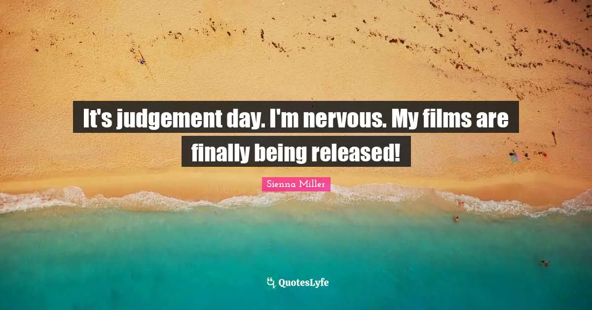 It's judgement day. I'm nervous. My films are finally being released!