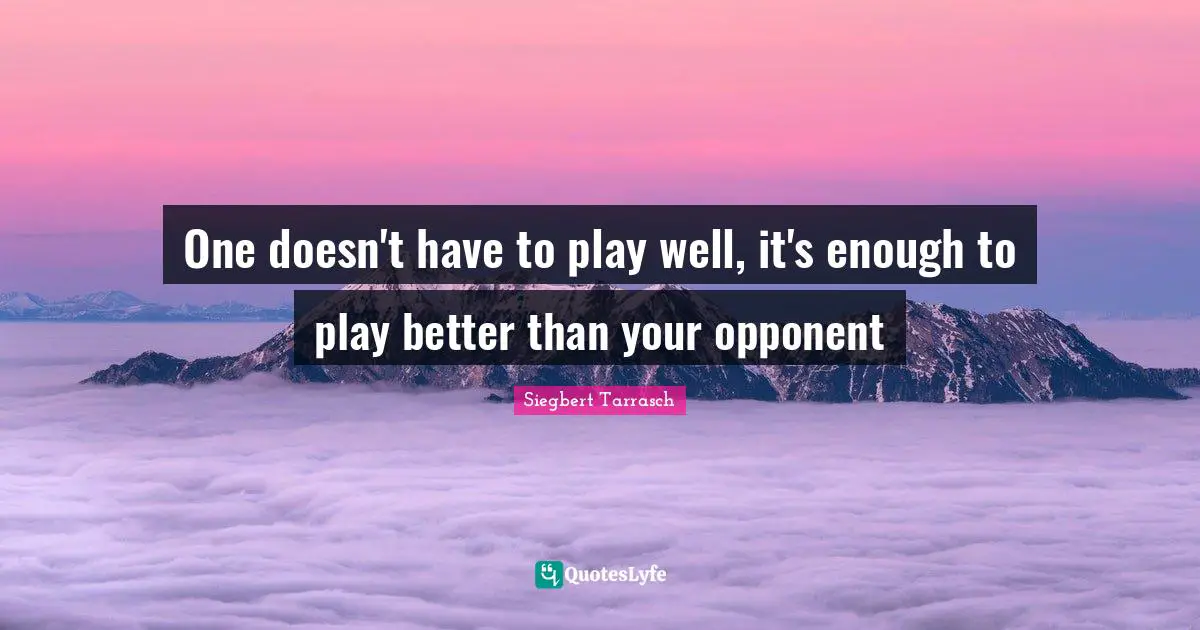 One doesn't have to play well, it's enough to play better than your opponent