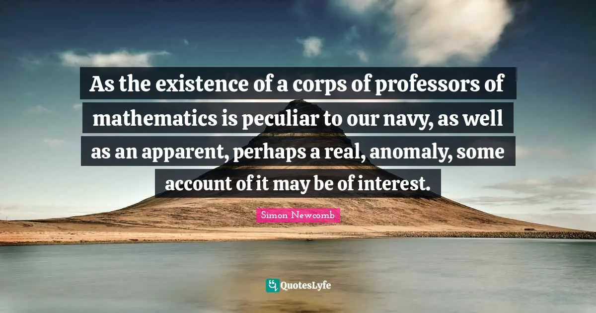 As the existence of a corps of professors of mathematics is peculiar to our navy, as well as an apparent, perhaps a real, anomaly, some account of it may be of interest.