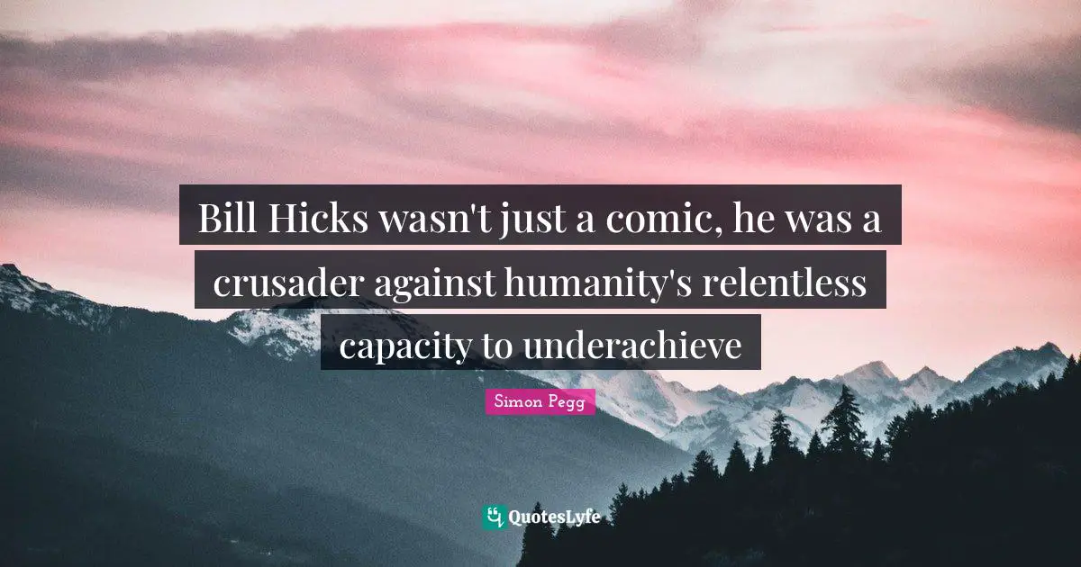 Bill Hicks wasn't just a comic, he was a crusader against humanity's relentless capacity to underachieve