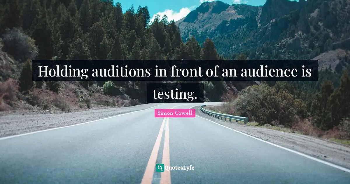 Holding auditions in front of an audience is testing.